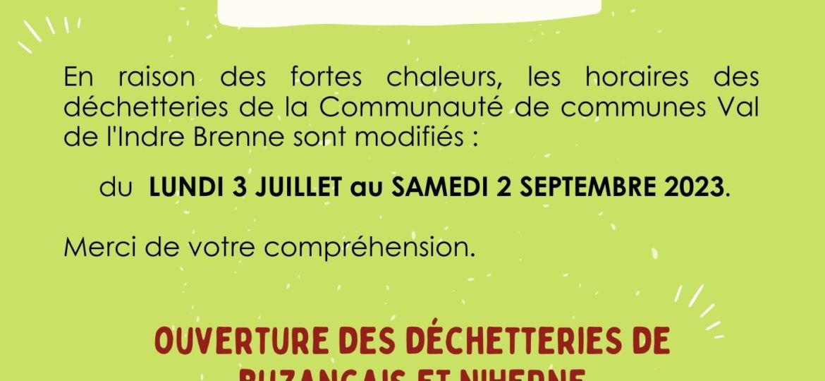 HORAIRES OUVERTURE DECHETTERIES JUILLET AOUT